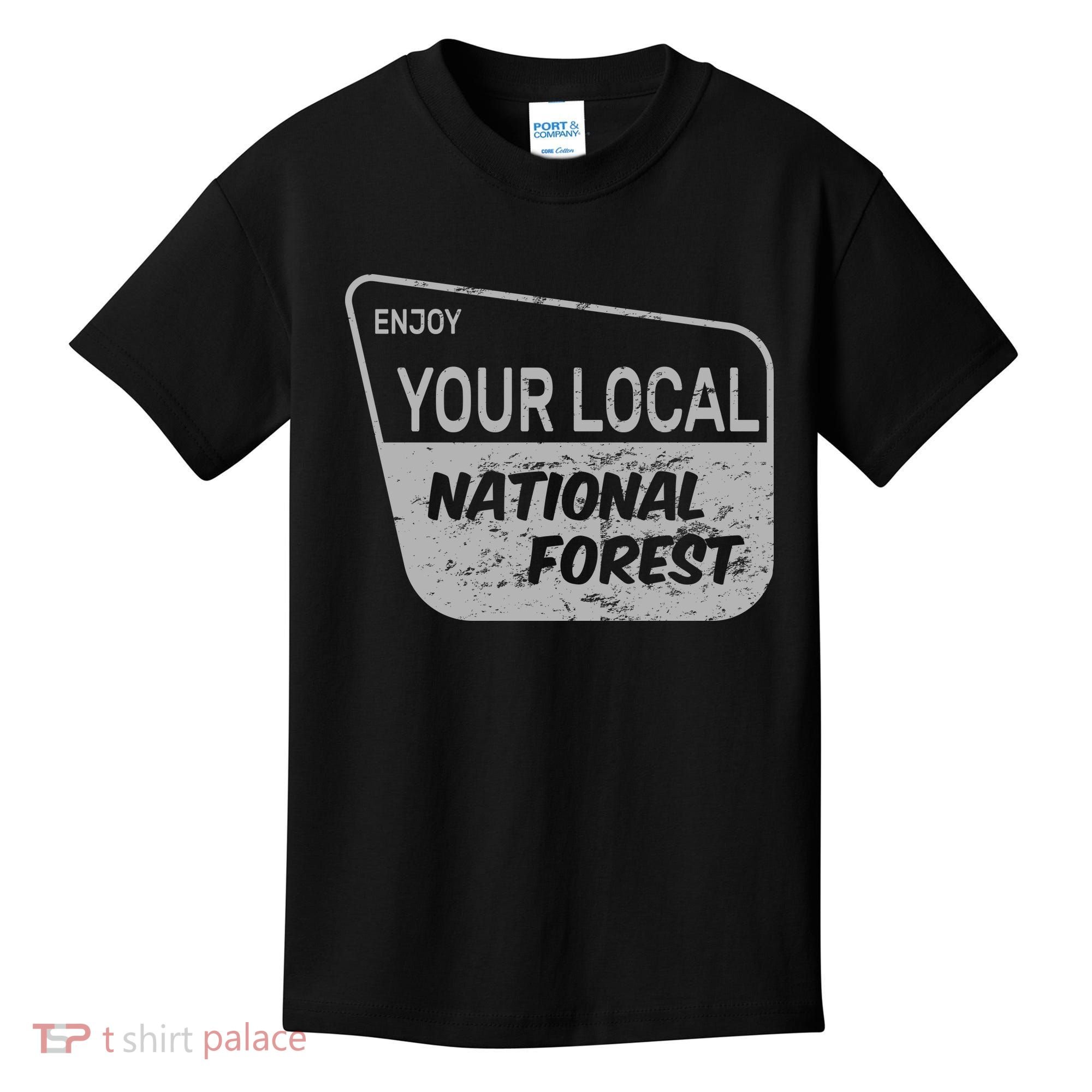 Enjoy Your Local National Forest Kids T-Shirt
