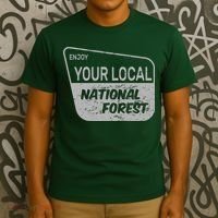Enjoy Your Local National Forest T-Shirt thumb 3