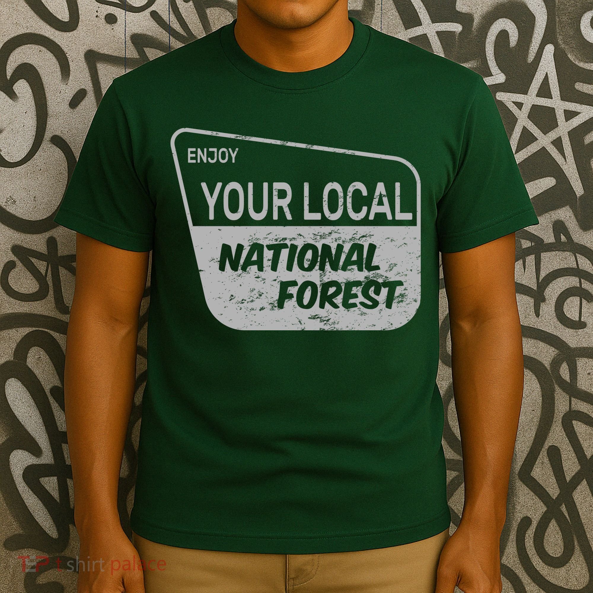 Enjoy Your Local National Forest T-Shirt
