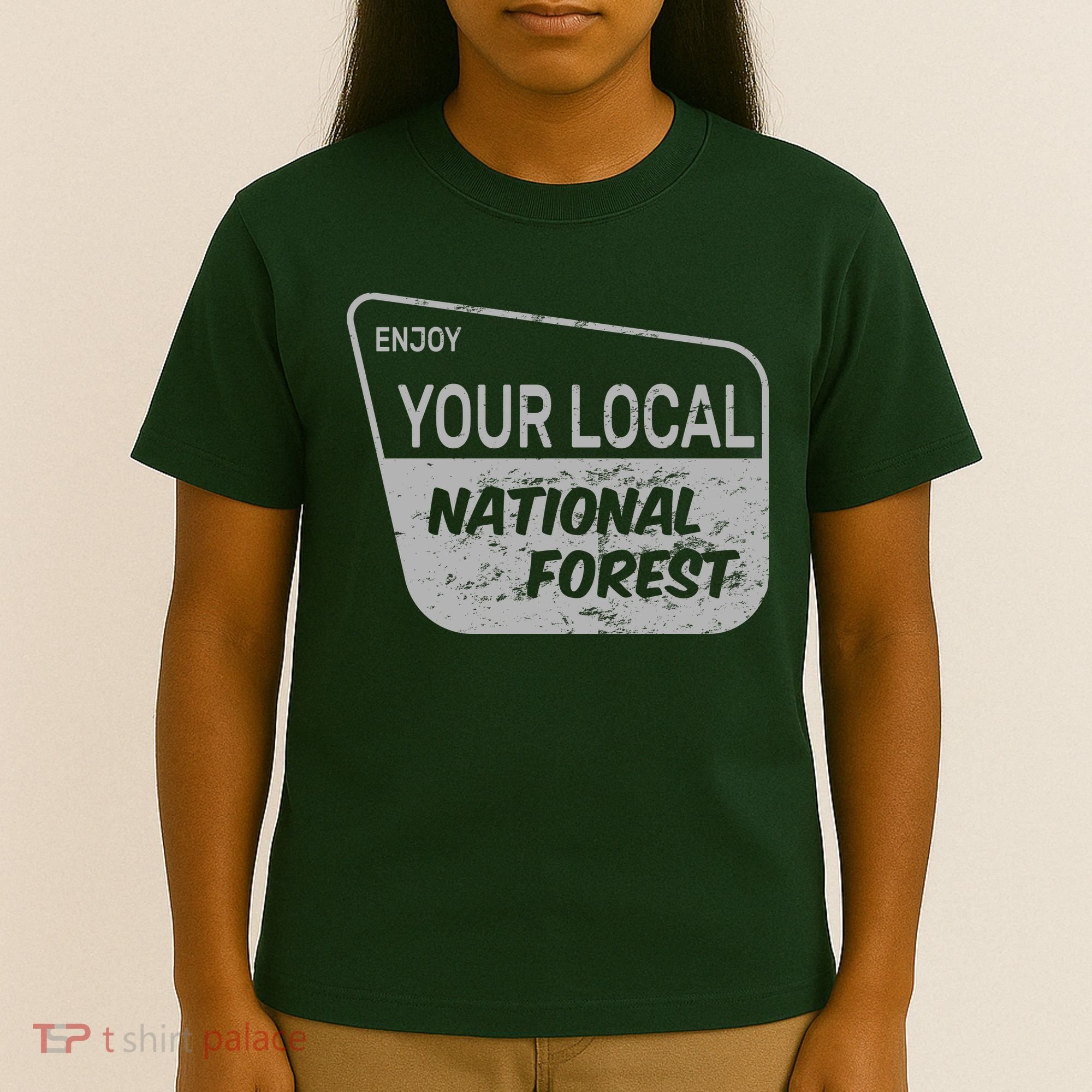 Enjoy Your Local National Forest T-Shirt