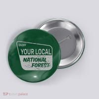 Enjoy Your Local National Forest Button thumb 0