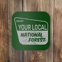 Enjoy Your Local National Forest Coaster thumb 0