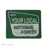 Enjoy Your Local National Forest Mousepad thumb 0