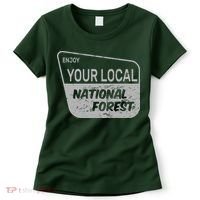 Enjoy Your Local National Forest Women's T-Shirt thumb 0