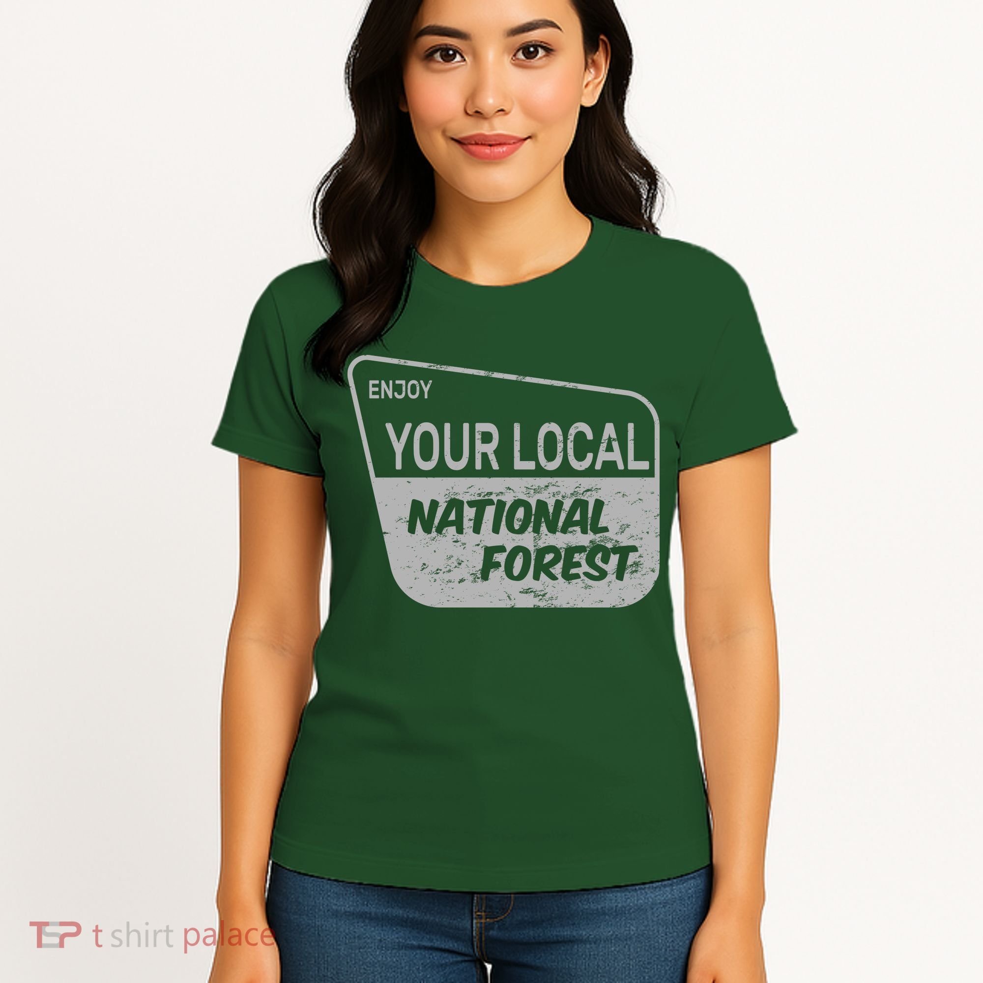 Enjoy Your Local National Forest Women's T-Shirt