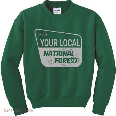 Enjoy Your Local National Forest Kids Sweatshirt
