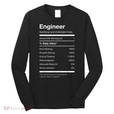 Engineer Nutrition Nutritional Facts Funny Long Sleeve Shirt