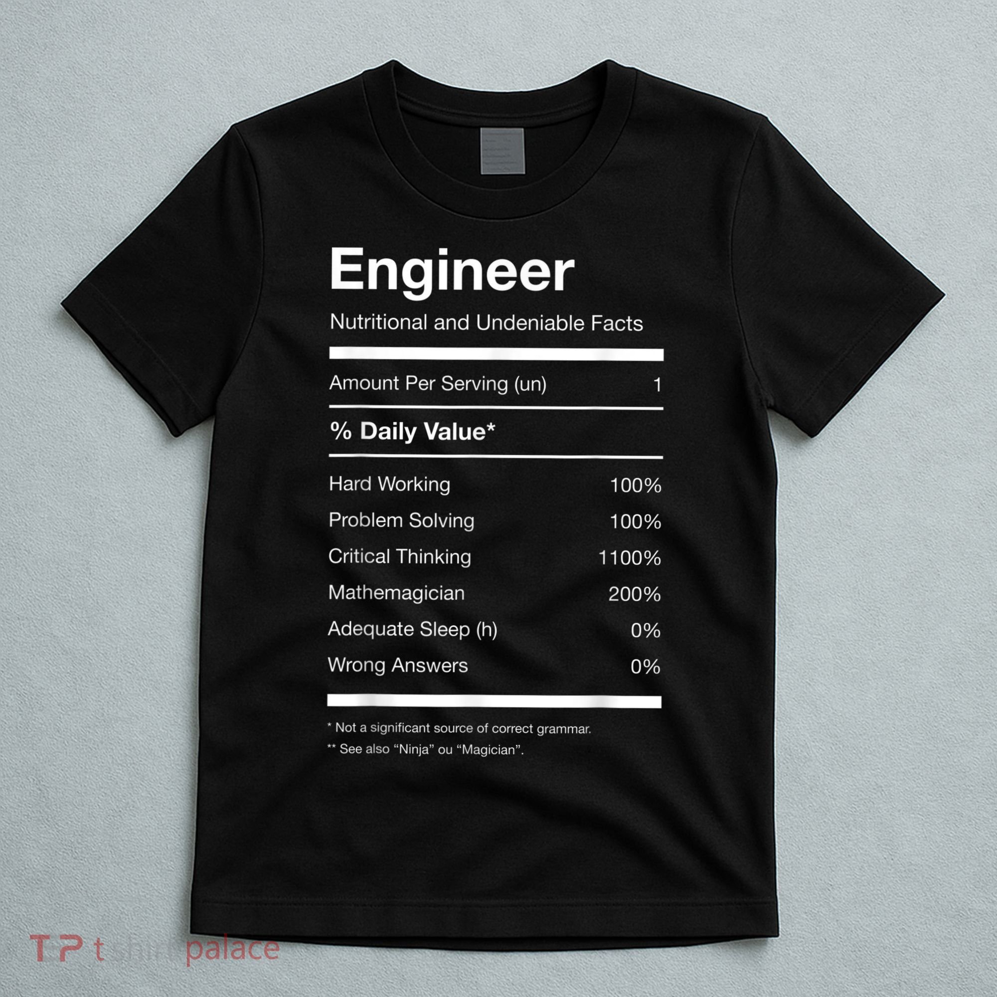 Engineer Nutrition Nutritional Facts Funny T-Shirt