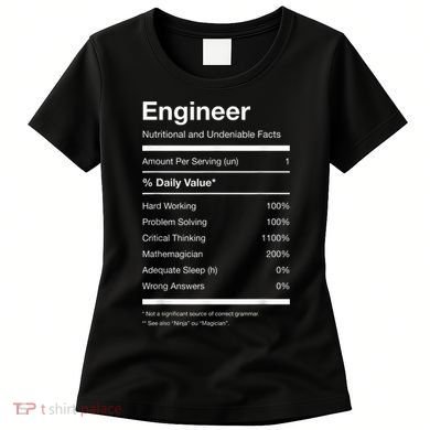 Engineer Nutrition Nutritional Facts Funny Women's T-Shirt