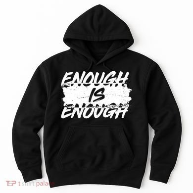 Enough Is Enough Black Lives Matter Protest Hoodie