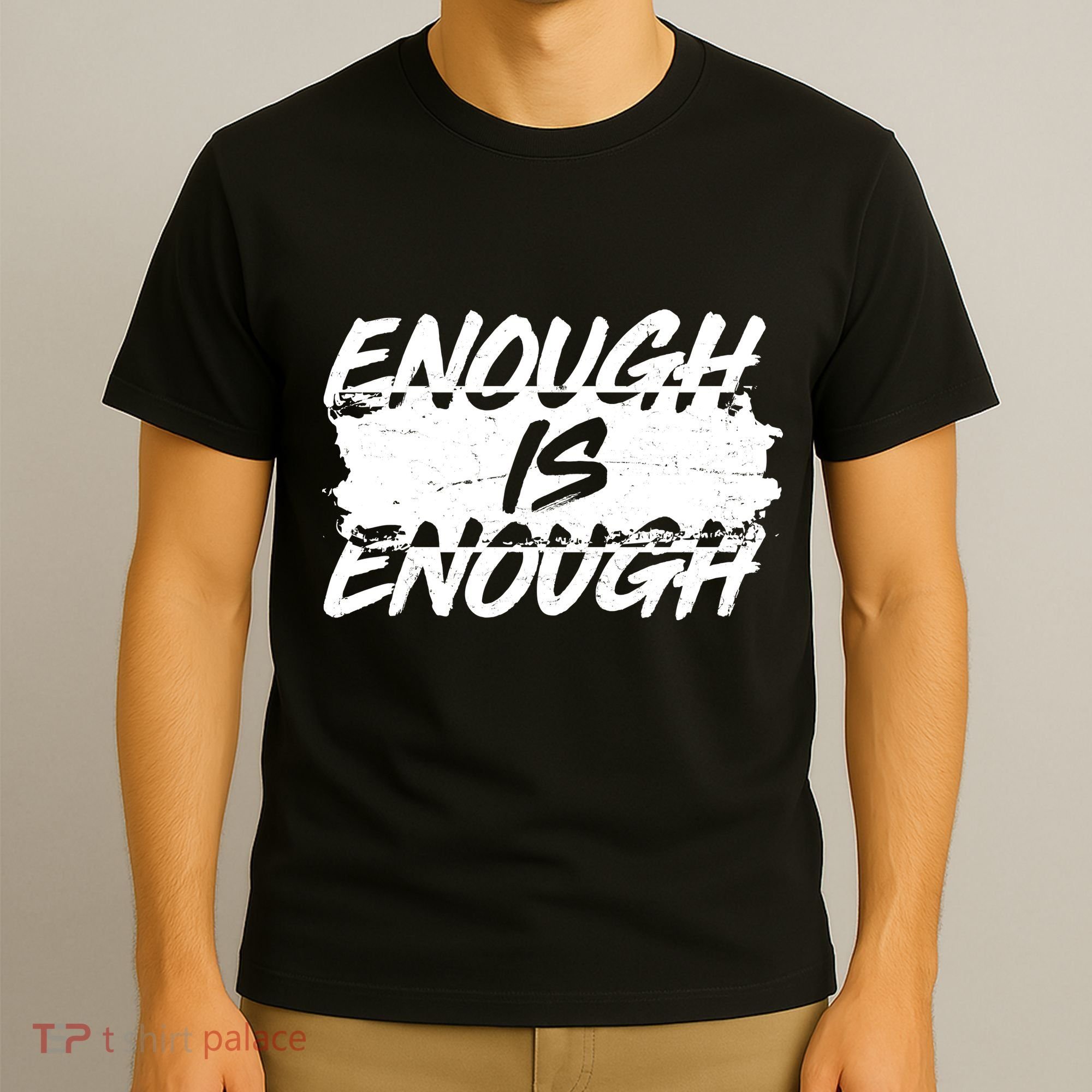 Enough Is Enough Black Lives Matter Protest T-Shirt