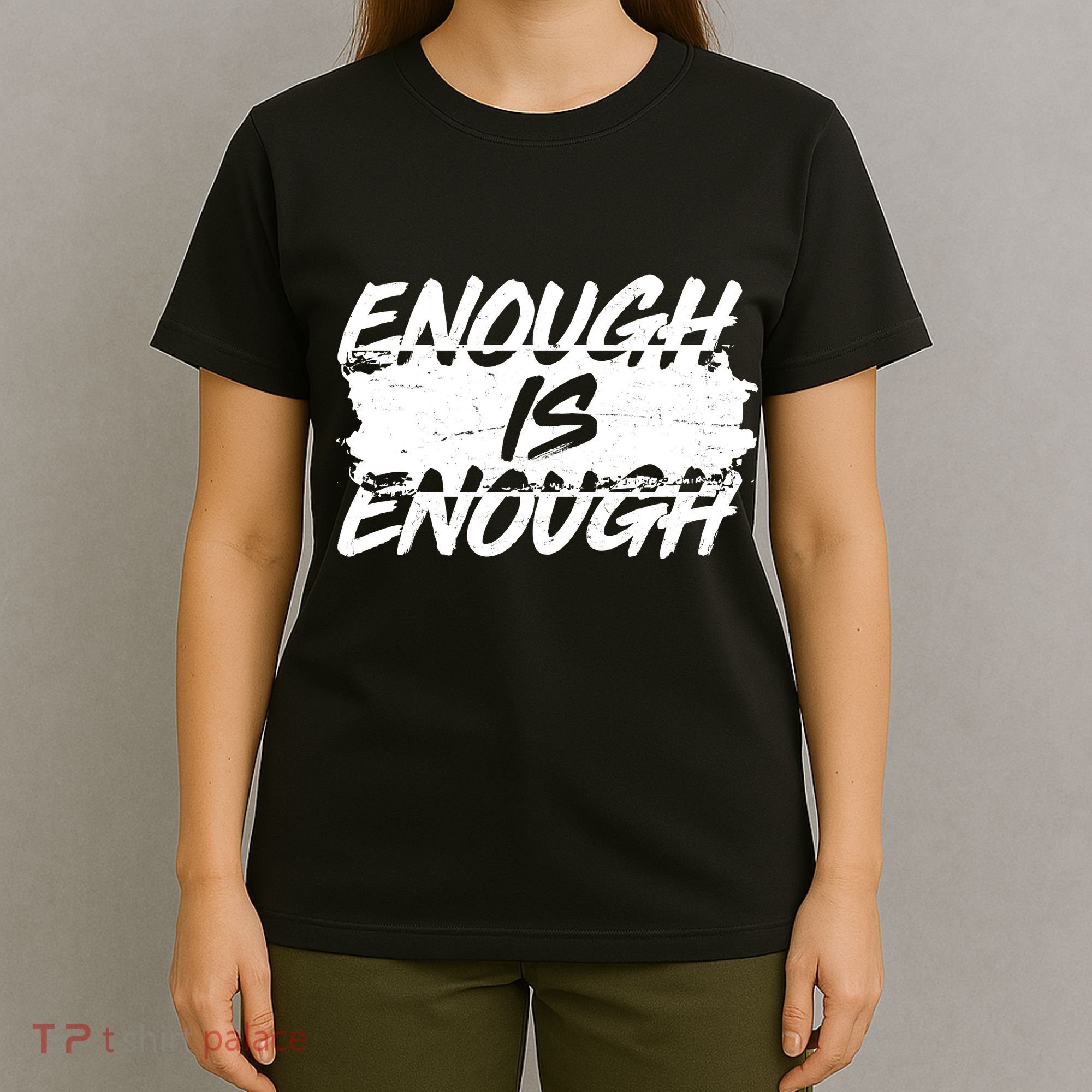 Enough Is Enough Black Lives Matter Protest T-Shirt