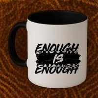 Enough Is Enough Black Lives Matter Protest Coffee Mug thumb 2