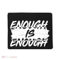 Enough Is Enough Black Lives Matter Protest Mousepad thumb 0