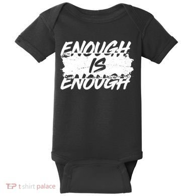 Enough Is Enough Black Lives Matter Protest Baby Bodysuit