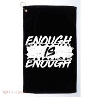 Enough Is Enough Black Lives Matter Protest Golf Towel thumb 0