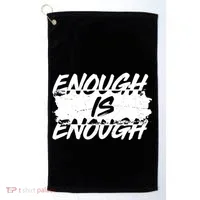 Enough Is Enough Black Lives Matter Protest Golf Towel thumb 0