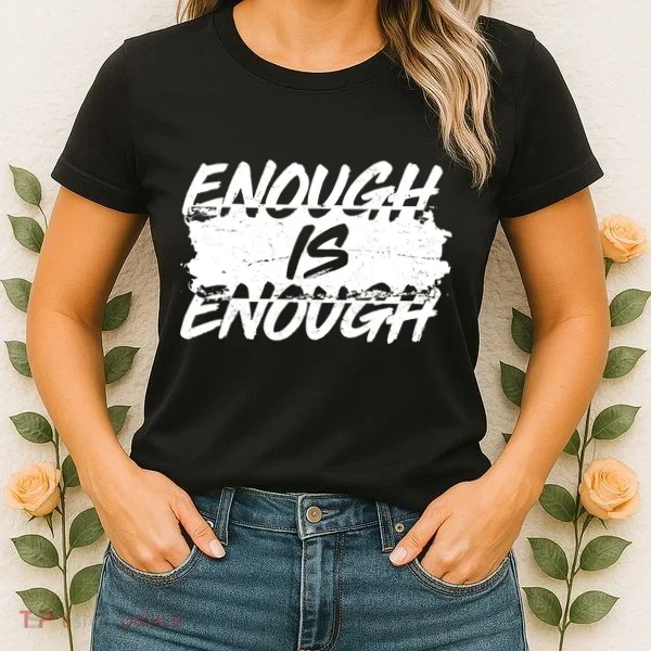 Enough Is Enough Black Lives Matter Protest Women's T-Shirt