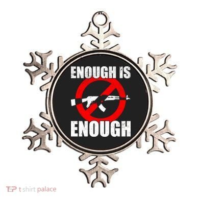 Enough Is Enough Gun Control Anti-Gun Ornament