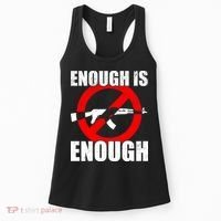 Enough Is Enough Gun Control Anti-Gun Women's Tank Top thumb 0