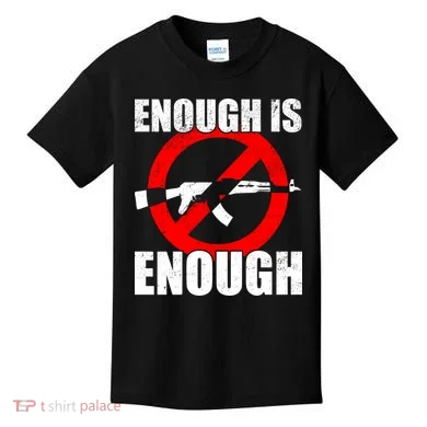Enough Is Enough Gun Control Anti-Gun Kids T-Shirt
