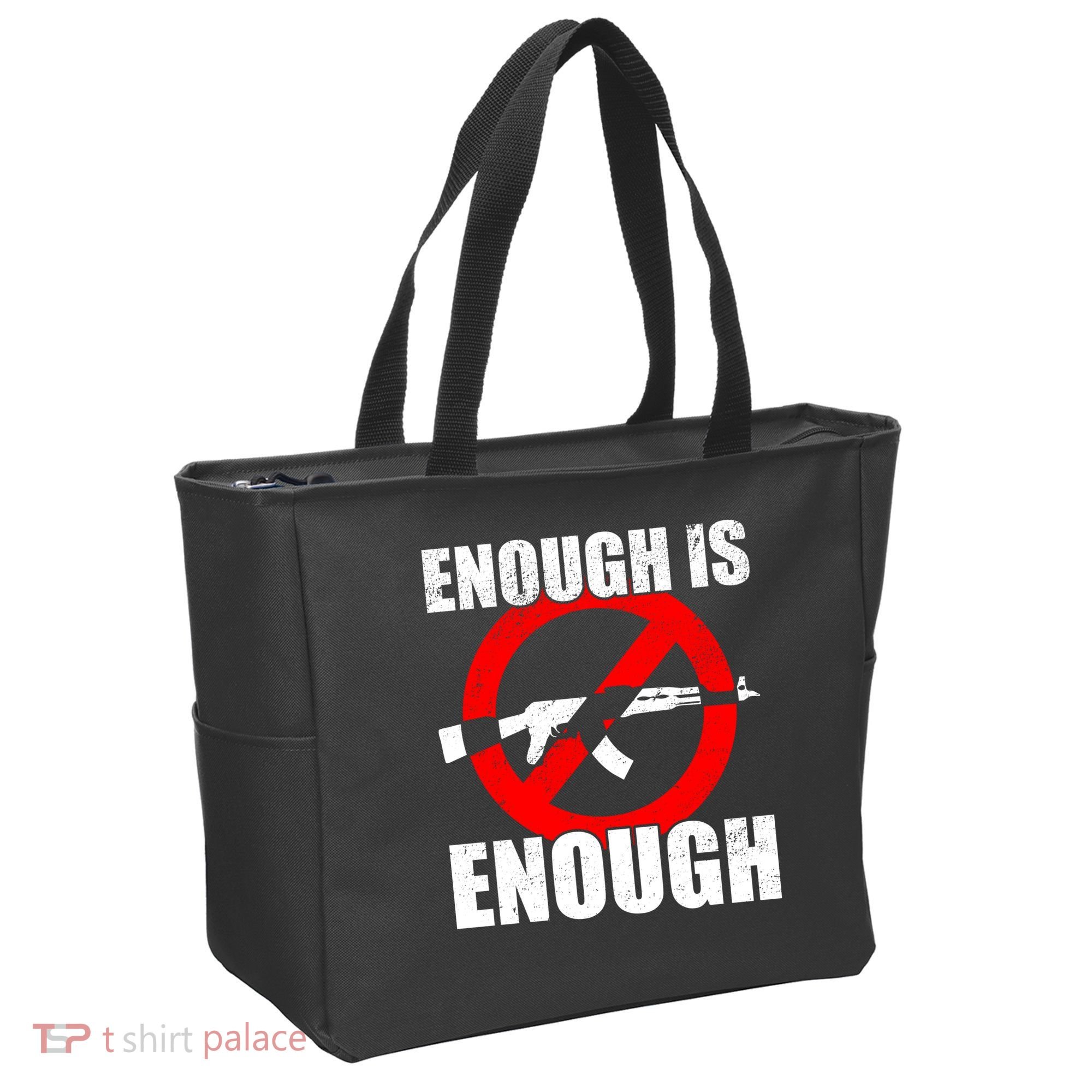 Enough Is Enough Gun Control Anti-Gun Tote Bag