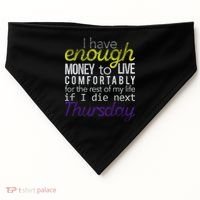 Enough Money To Live USA-Made Doggie Bandana thumb 0