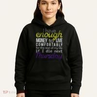Enough Money To Live Hoodie thumb 5