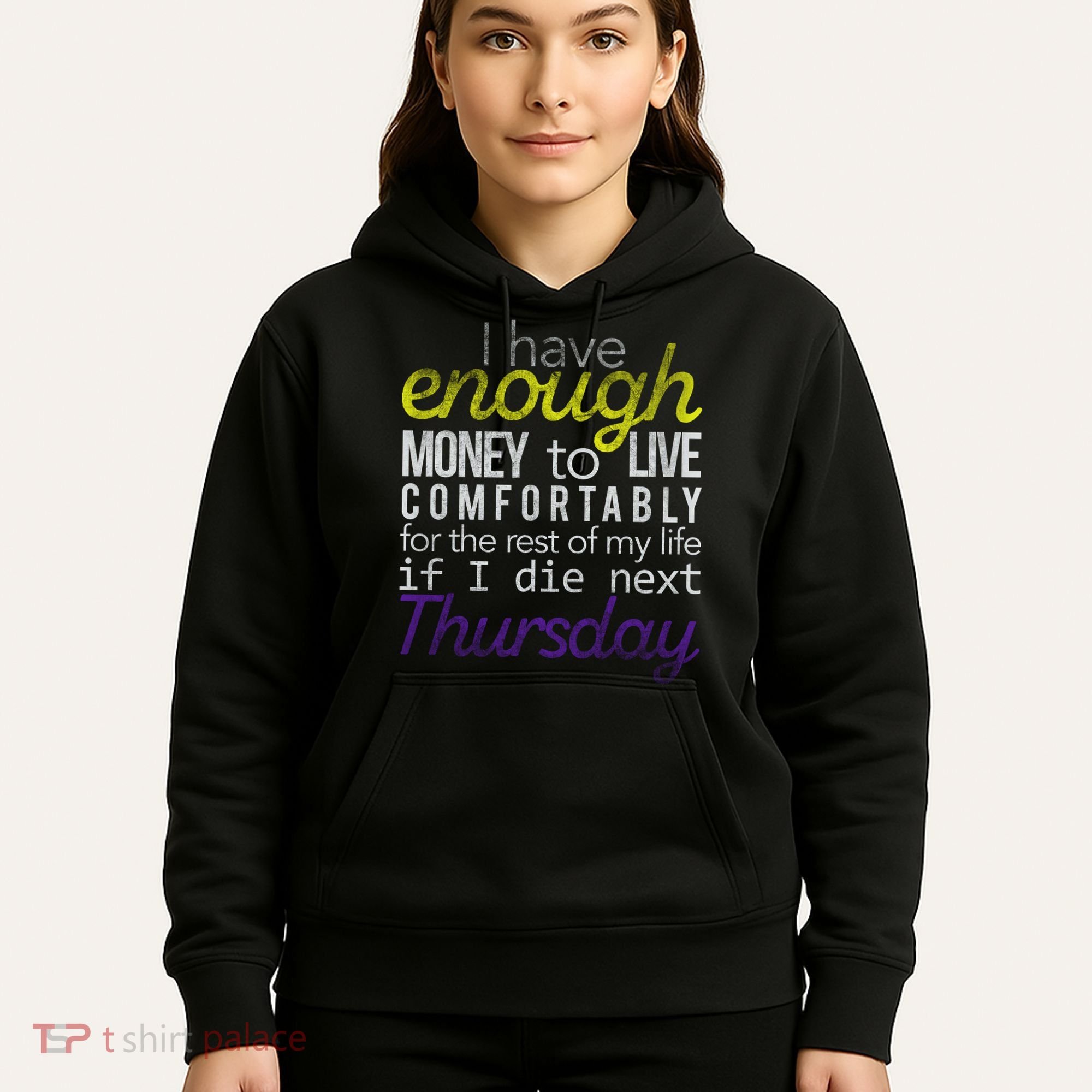 Enough Money To Live Hoodie