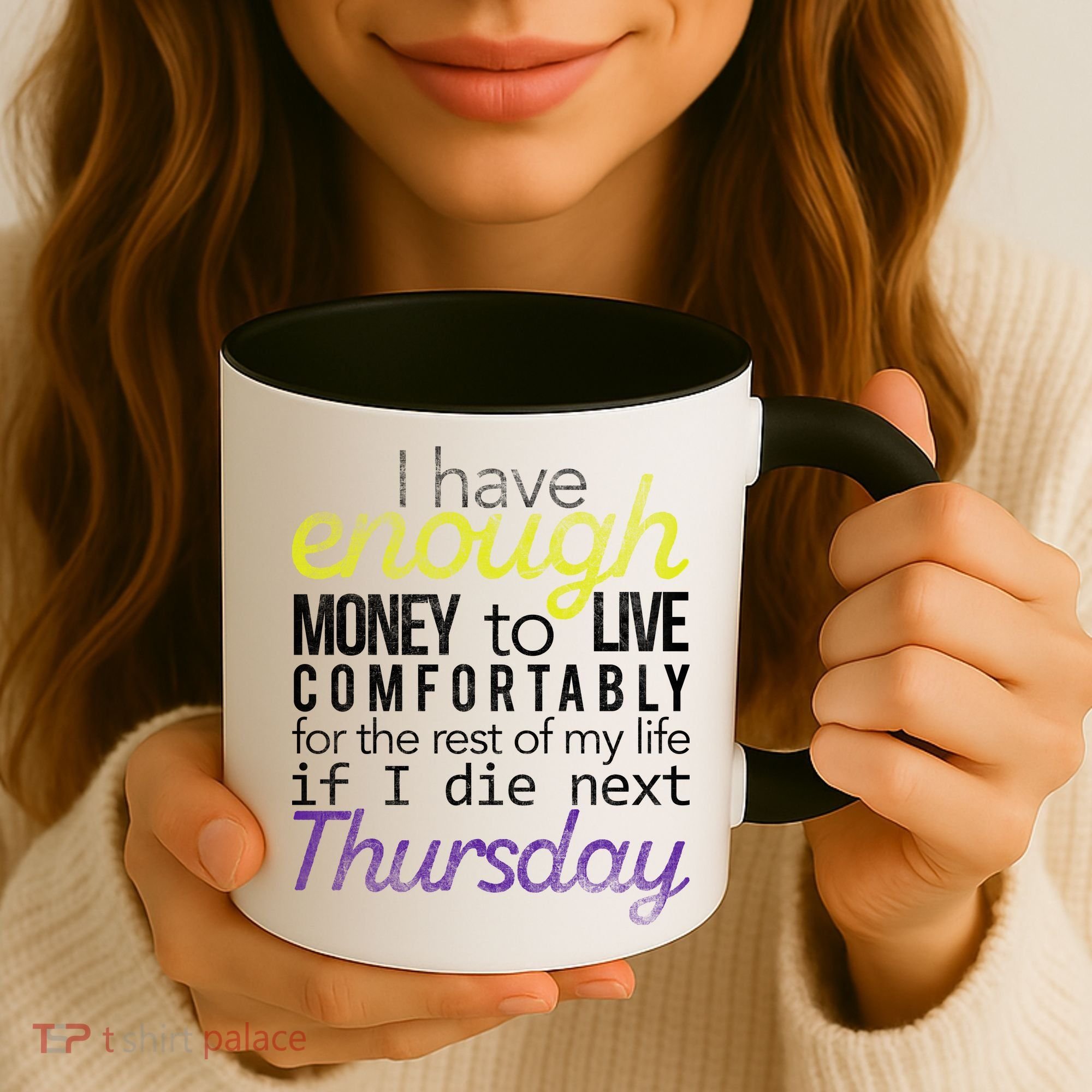 Enough Money To Live Coffee Mug
