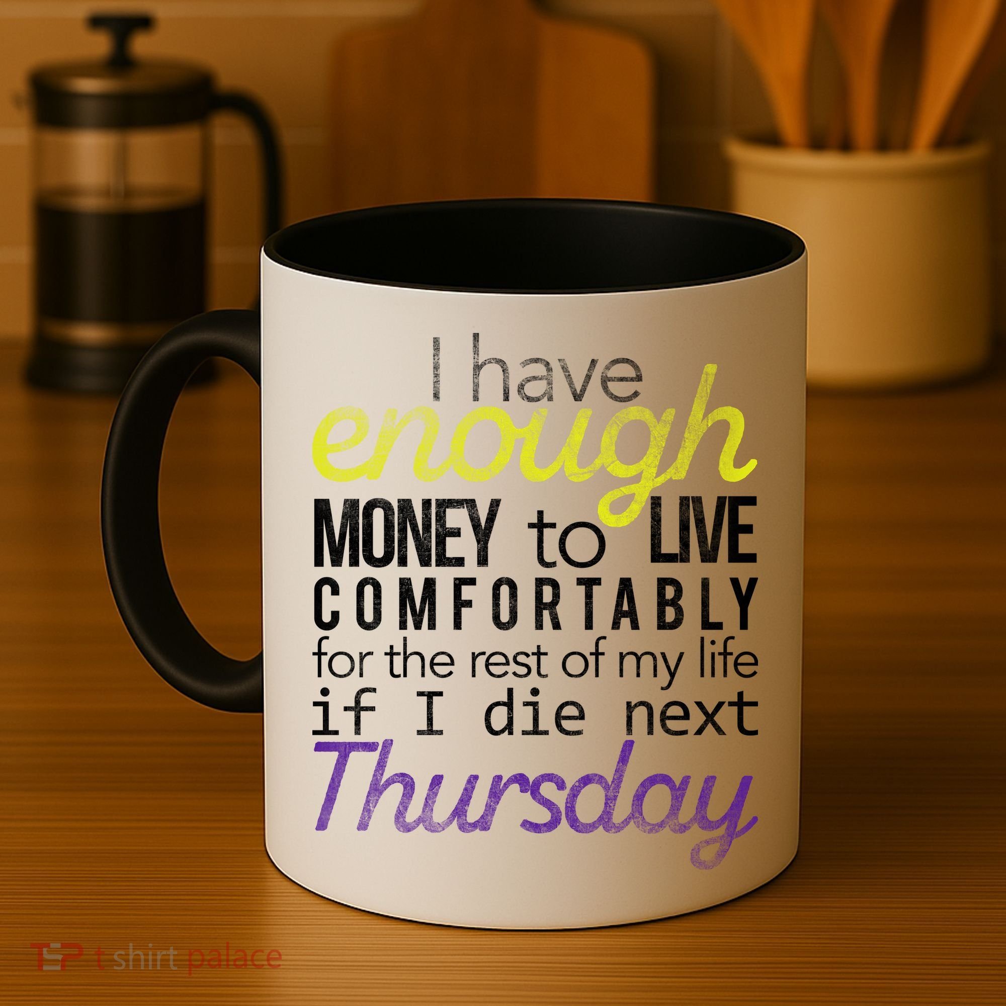 Enough Money To Live Coffee Mug