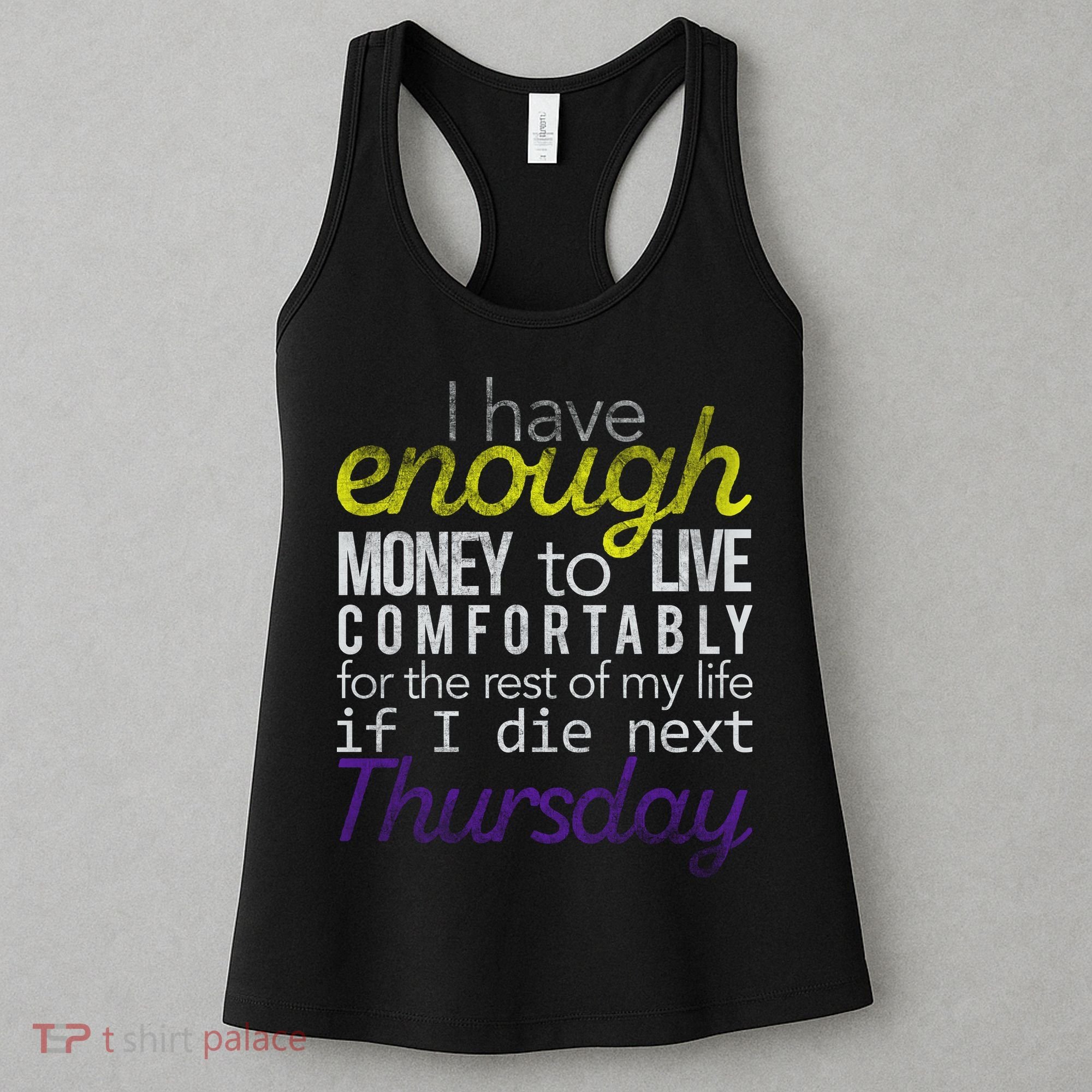 Enough Money To Live Women's Tank Top