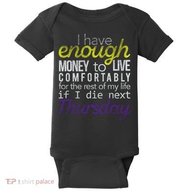 Enough Money To Live Baby Bodysuit