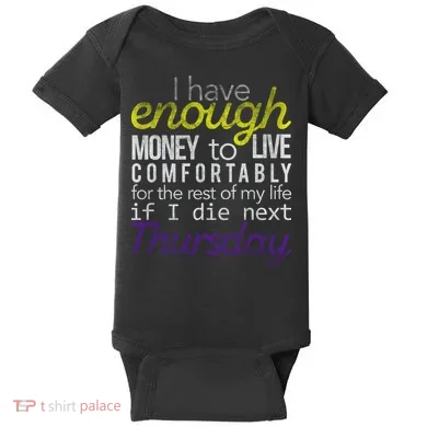 Enough Money To Live Baby Bodysuit