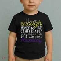 Enough Money To Live Toddler T-Shirt thumb 2