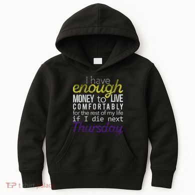 Enough Money To Live Kids Hoodie