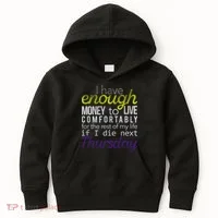 Enough Money To Live Kids Hoodie thumb 0