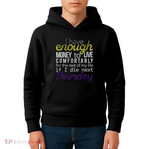 Enough Money To Live Kids Hoodie