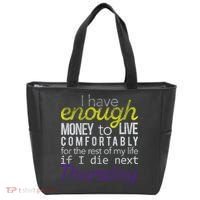 Enough Money To Live Tote Bag thumb 0