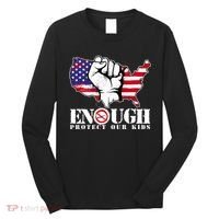 ENOUGH Protect Our Kids Stop Gun Violence Long Sleeve Shirt thumb 0