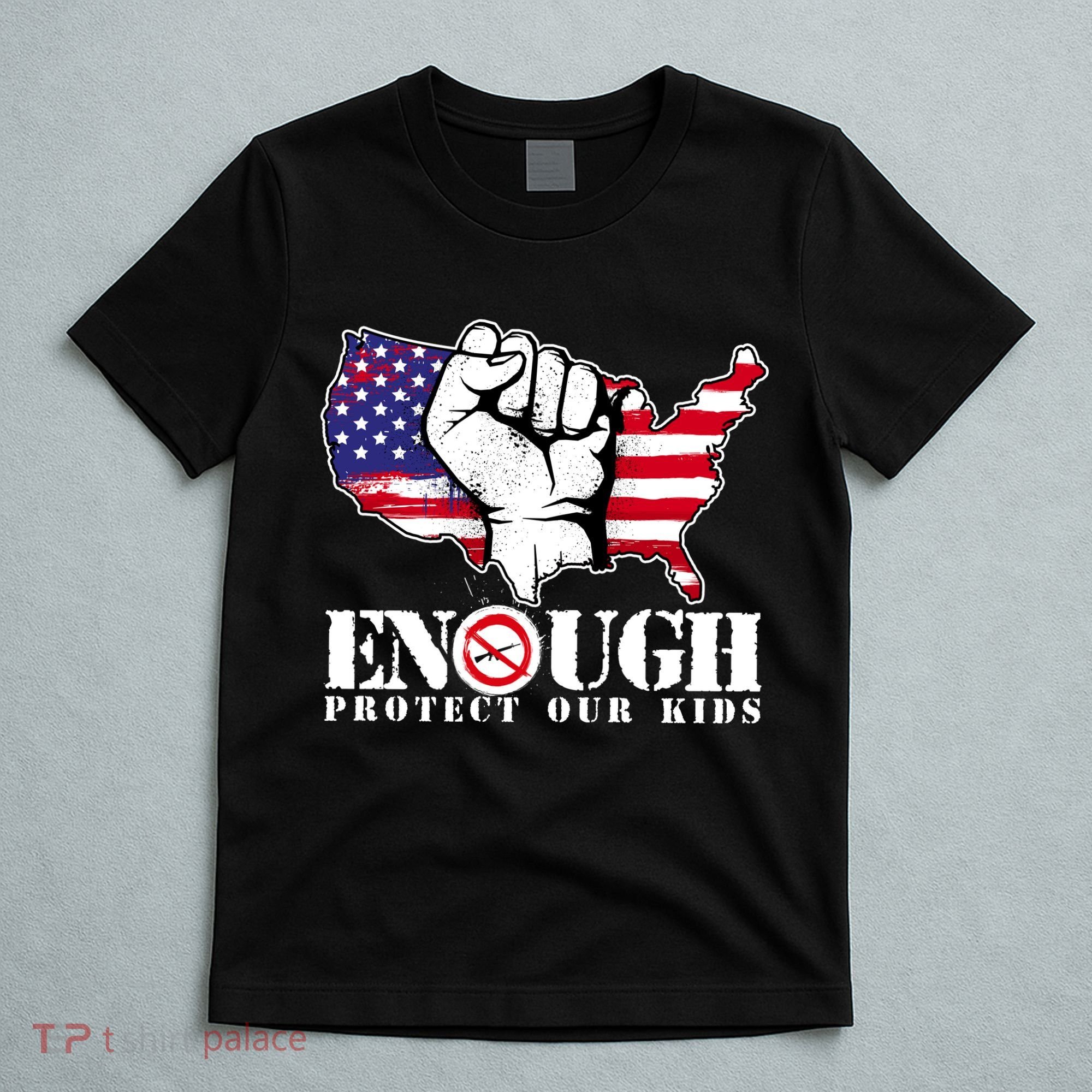ENOUGH Protect Our Kids Stop Gun Violence T-Shirt