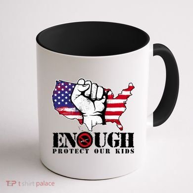 ENOUGH Protect Our Kids Stop Gun Violence Coffee Mug back
