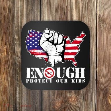 ENOUGH Protect Our Kids Stop Gun Violence Coaster