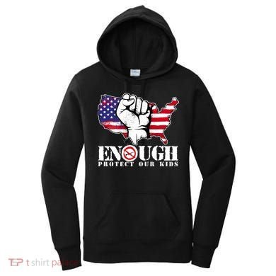 ENOUGH Protect Our Kids Stop Gun Violence Women's Hoodie