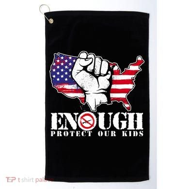 ENOUGH Protect Our Kids Stop Gun Violence Golf Towel