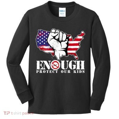 ENOUGH Protect Our Kids Stop Gun Violence Kids Long Sleeve Shirt