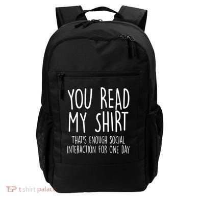 Enough Social Interaction Funny Backpack