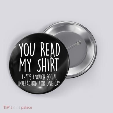 Enough Social Interaction Funny Button
