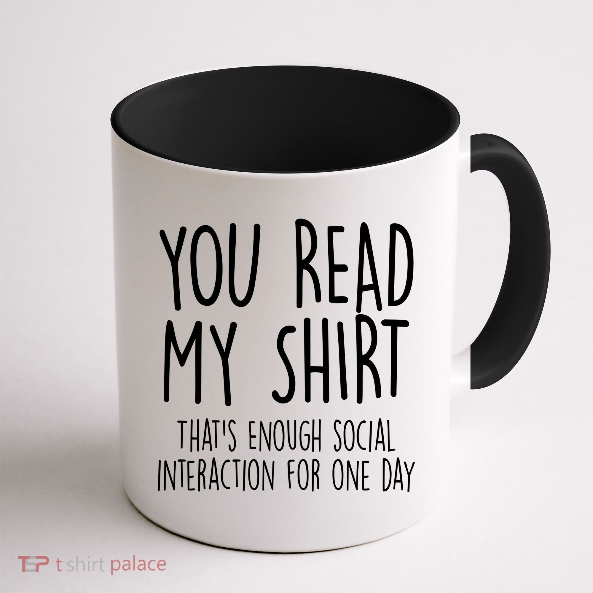 Enough Social Interaction Funny Coffee Mug