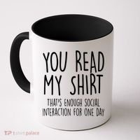 Enough Social Interaction Funny Coffee Mug thumb 0